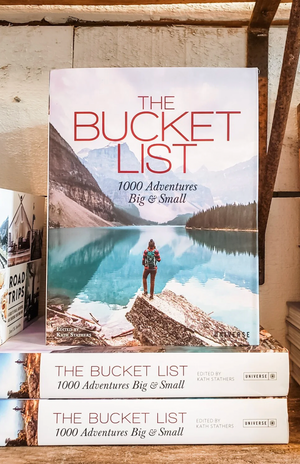 The Bucket List 1000 Adventures Big & Small